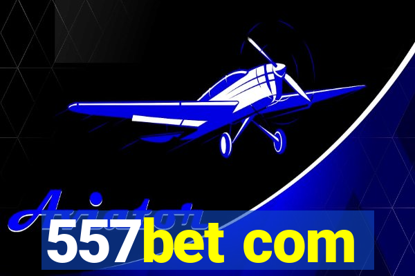 557bet com